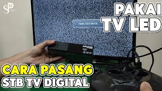 CARA MEMASANG SET TOP BOX KE TV LED