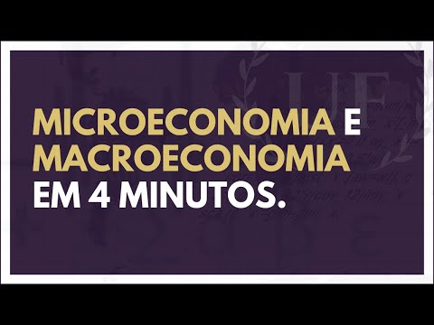 Vídeo: Como a micro e macro economia estão relacionadas?