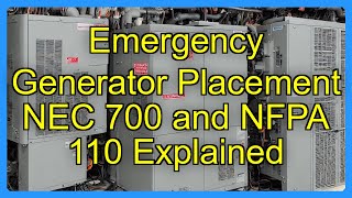 Emergency Generator Placement NEC 700 and NFPA 110 Explained