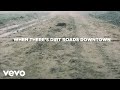 Shawn austin  dirt roads downtown lyric