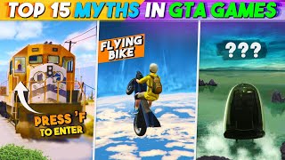 Top 15 *SHOCKING* MYTHBUSTERS 😱 In GTA Games That Will Blow Your Mind! | GTA MYTHS #8