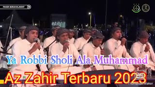 Kalimantan Bersholawat | Ya Robbi Sholi Ala Muhammad - Az Zahir Terbaru 2023