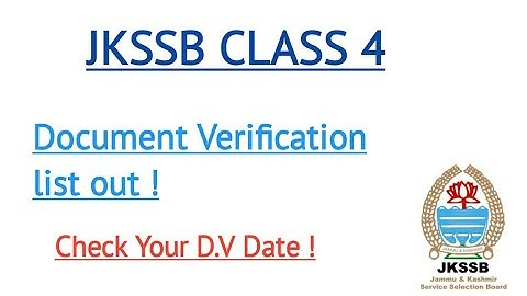 JKSSB CLASS 4 Document verification list out !