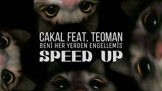 çakal feat. teoman - beni her yerden engellemiş (~speed up~)