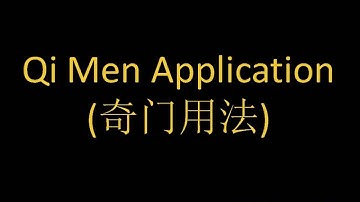 Qi Men Dun Jia (奇门遁甲) - Qi Men Application (奇门用法) by Master Jo Ching