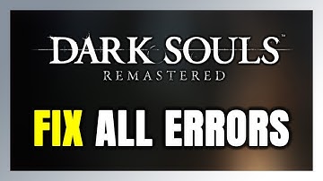How to FIX DARK SOULS: REMASTERED All Errors