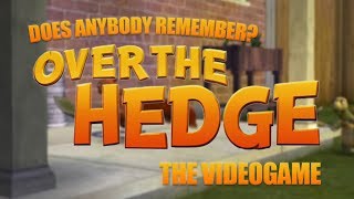 Over the Hedge The Videogame | Does Anybody Remember?