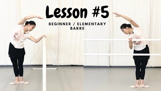 Beginner + Elementary Ballet Barre (Lesson #5)