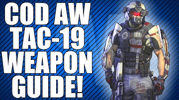 Advanced Warfare: TAC-19 Weapon Guide! (Best Class Setup + Tips)