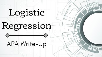 Logistic Regression - APA Write-Up