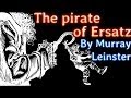 The Pirate of Ersatz by Murray Leinster, read by Elliot Miller, complete unabridged audiobook