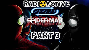 Radioactive Replay - Spider-Man: Shattered Dimensions Part 3 - Hammer-Headed