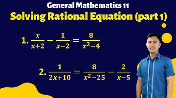 Solving Rational Equation , General Mathematics for Senior High School Tagalog Explanation, Part 3