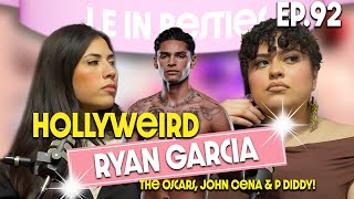 Besties | What&#39;s Going On With RYAN GARCIA?! Hollyweird &amp; More! - Ep.92