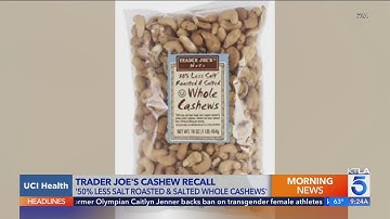 Trader Joe’s cashews are recalled over salmonella threat