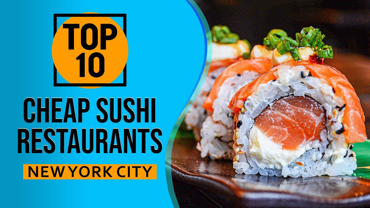 Top 10 Best Cheap Sushi Restaurants in New York City YouTube