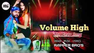 Volume High The Party Song (Rapperbrows) || Web Music ||