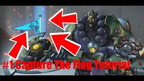 How To Play Overwatch: Capture the Flag