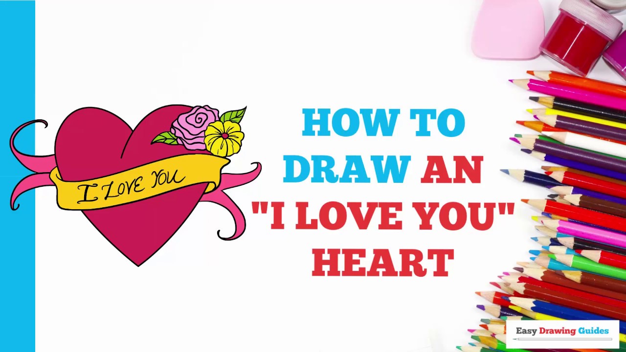 How to Draw Love - Step by Step Easy Drawing Guides - Drawing Howtos