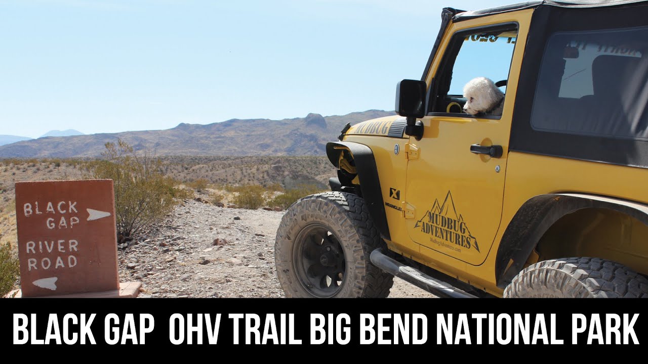 Black Gap OHV Trail Big Bend National Park YouTube