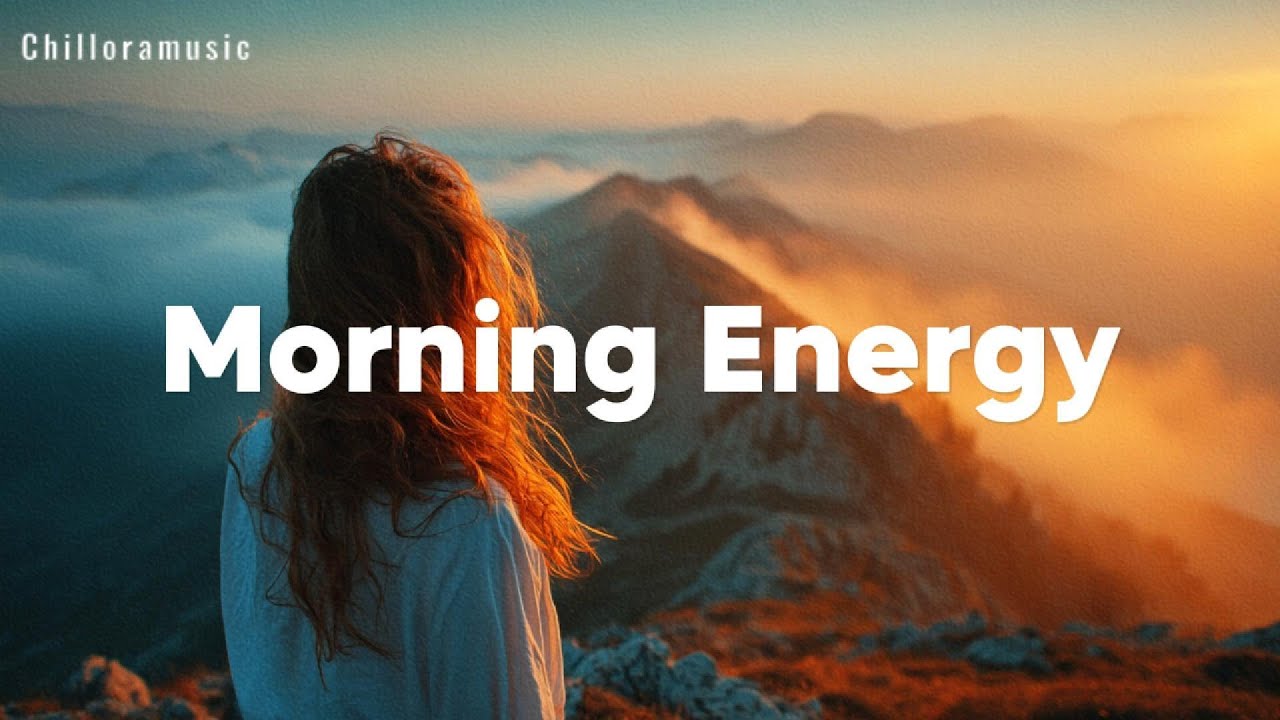 Morning Energy ☀️ Chillout & Deep House for a Bright Start 2025