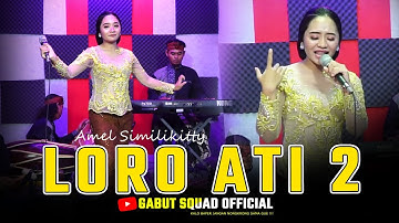 Campursari Sragenan LORO ATI 2 / Voc. Amel Similikitty - GABUT sQuad Official