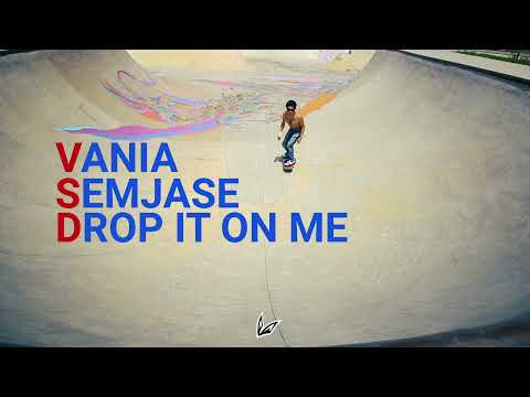 Vania & Semjase / Drop It on Me feat. Daddy Yankee, Debi Nova