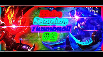 How to Make Proffesional Thumbnail for MLBB videos without Photoshop |Mobile Legends Part#2