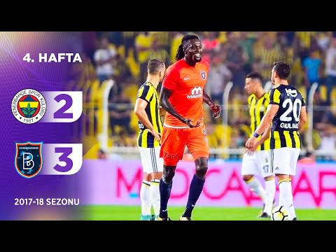 Fenerbahçe (2-3) M. Başakşehir | 4. Hafta - 2017/18