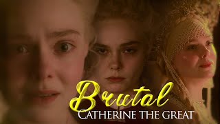 ❝Brutal❞ - Catherine The Great