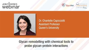 GlycoNet/#ACSCARB Webinar ft. Dr. Chantelle Capicciotti