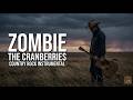 ZOMBIE The Cranberries Country Rock Instrumental Cover