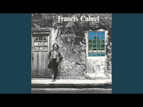 Francis Cabrel Je Pense Encore A Toi Remastered Mp3 Download