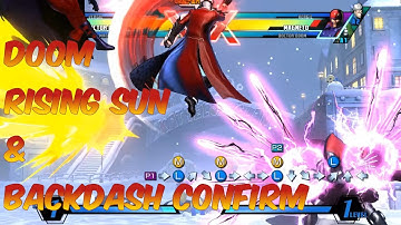 Dr. Doom Rising Sun & Backdash Confirm [UMVC3]