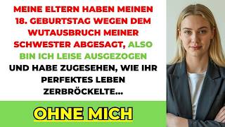 Eltern Strichen Meinen 18  Geburtstag Für Den Ausraster Meiner Schwester – Also Zog Ich Still Aus