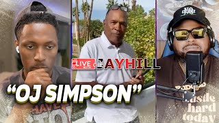 RIP OJ Simpson | Jay Hill & JS1 Recalls OJ Simpson's Trial