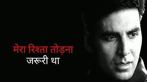 Akshay kumar killer attitude sad status || akshay kumar sad dialogue status || bewafa status ||