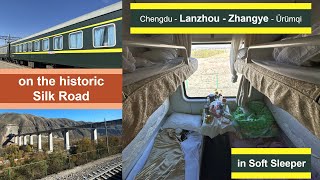 On the Real Silk Road: China Railway Night Train Chengdu  Urumqi in Soft Sleeper Car