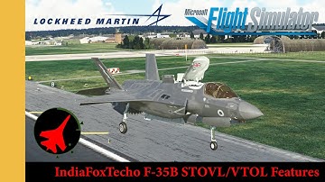 IndiaFoxTecho Lockheed Martin F-35B STOVL/VTOL Features | MSFS | FS2020 | Microsoft Flight Simulator