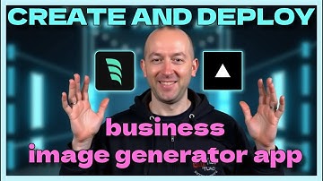 How To Build & Deploy Your Own Business Image Generator App | Step-by-Step Tutorial