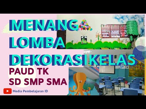 Dekorasi Kelas PAUD TK/RA SD/MI SMP-SMA - YouTube