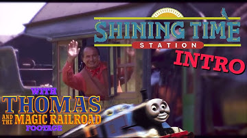 THE SHINING TIME STATION INTRO WITH MAGIC RAILROAD FOOTAGE