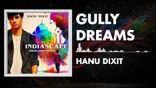 Hanu Dixit - Gully Dreams | Indiascape | Available In Youtube  Library Resimi