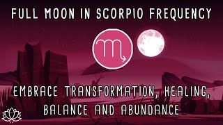 ♏ SCORPIO FULL MOON May 2023 | Full Moon Meditation Music | Full Moon May 5th / 6th | Lunar Eclipse