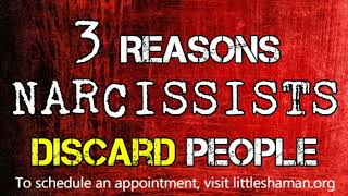 The 3 Reasons Narcissists Discard People *NEW*