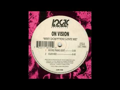 On Vision - Why Don't You Love Me (Club Mix)