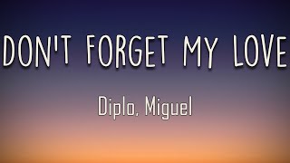 Diplo, Miguel - Don’t Forget My Love (Lyrics) | So you don’t forget my love Resimi