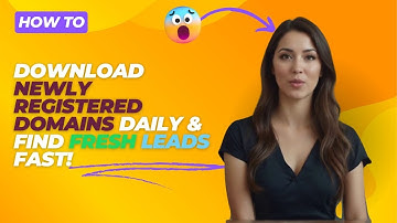 How to Download Newly Registered Domains Daily & Find Fresh Leads FAST!