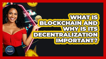 What Is Blockchain And Why Is Its Decentralization Important? - Crypto Trading Strategists
