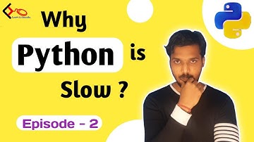 Why Python is Slow ? 3 Reasons You Have to Know About Python | Programming Groupers